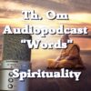 Th. Om  „Words“ Audio Podcast