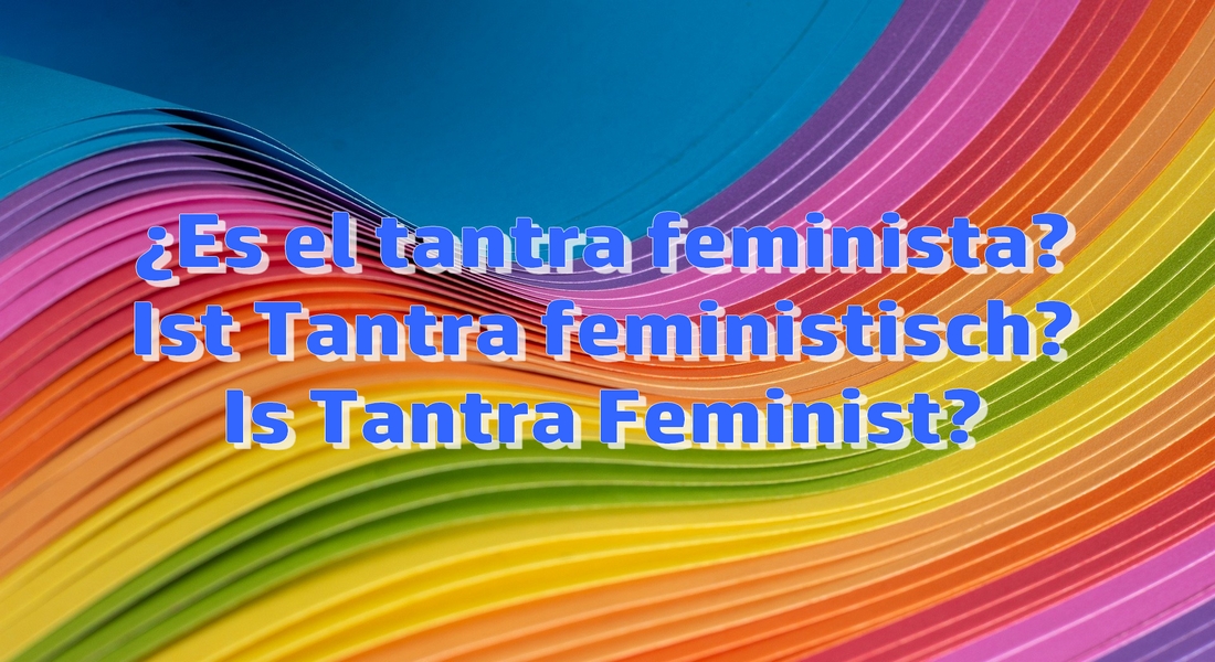 Ist Tantra feministisch?
