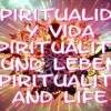 Spiritualität im „wahren“ Leben