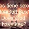 Hat Gott Sex?