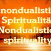 Die nondualistische Spiritualität