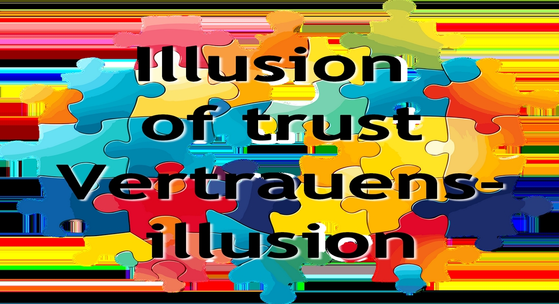 Trust, Illusion, Vertrauen,